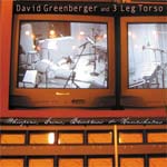 The newest release from David Greenberger and 3 Leg Torso